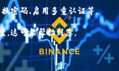 很抱歉听到您在使用Im钱包时遇到了问题。关于数